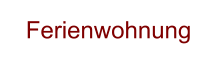 Ferienwohnung